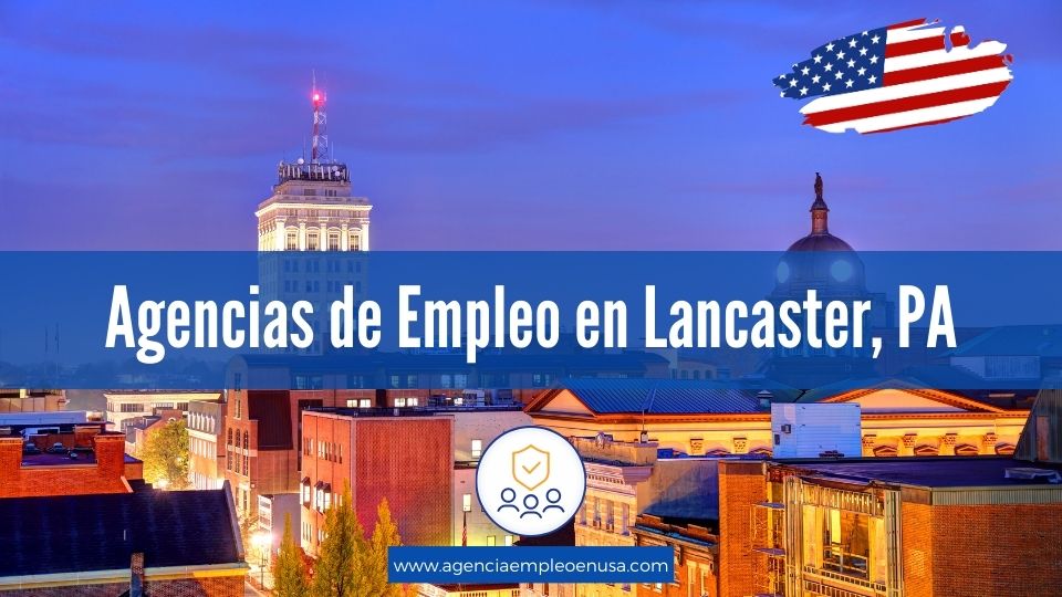 Agencias de Empleo en Lancaster, PA